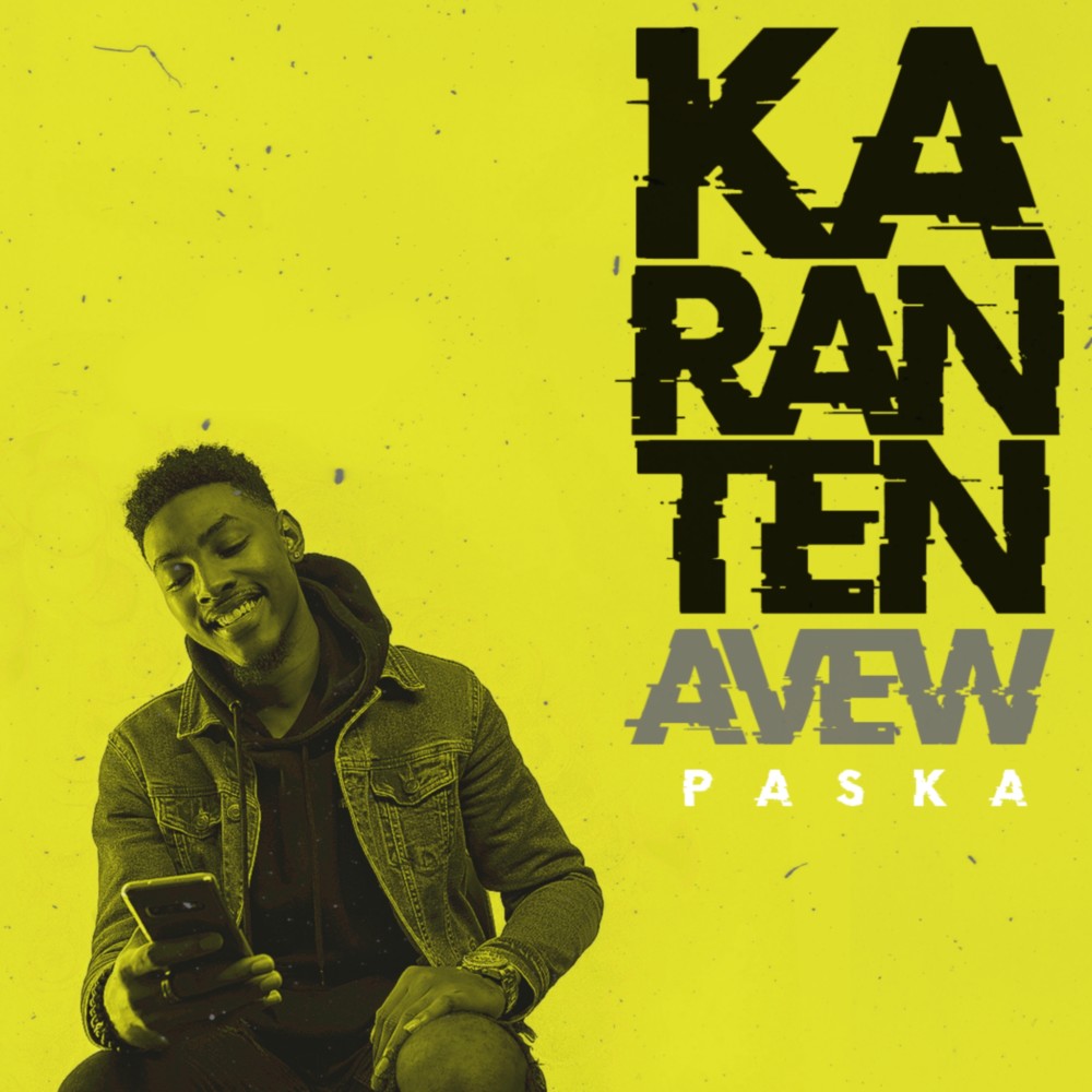 Karantèn avew (Acapella)