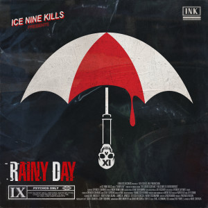 Ice Nine Kills的專輯Rainy Day