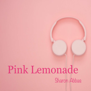 Dengarkan Pink Lemonade lagu dari Sharon abbas dengan lirik