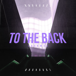 Album To the Back oleh Lackmus