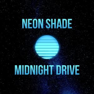 收听Neon Shade的Midnight Drive歌词歌曲