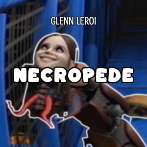 Glenn Leroi的专辑Necropede
