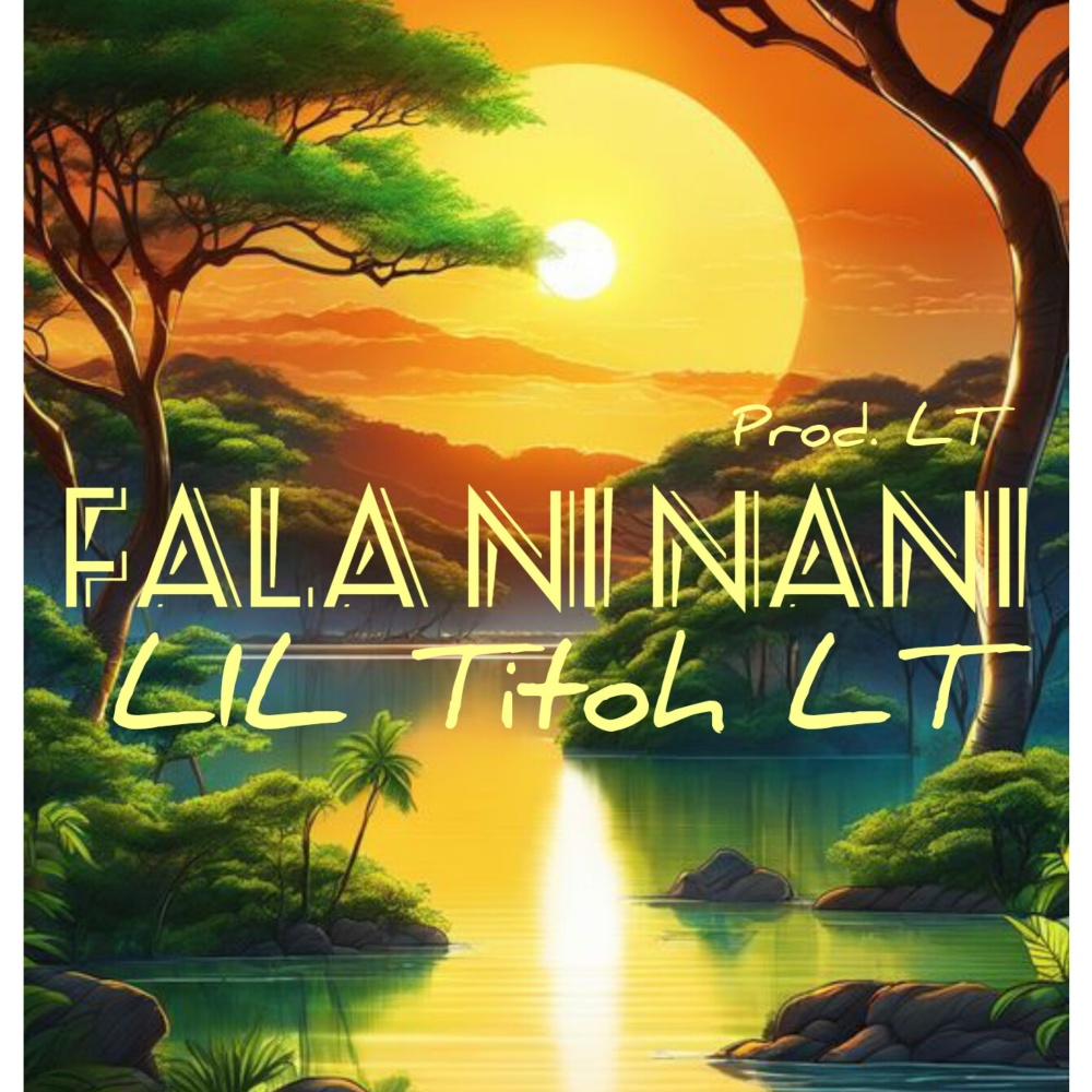 Fala Ni Nani (Explicit)