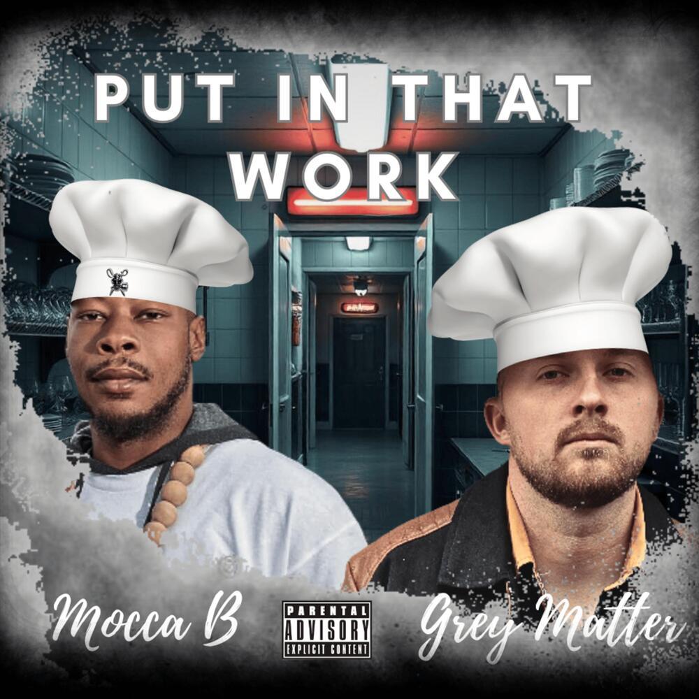 Put In That Work (Explicit)