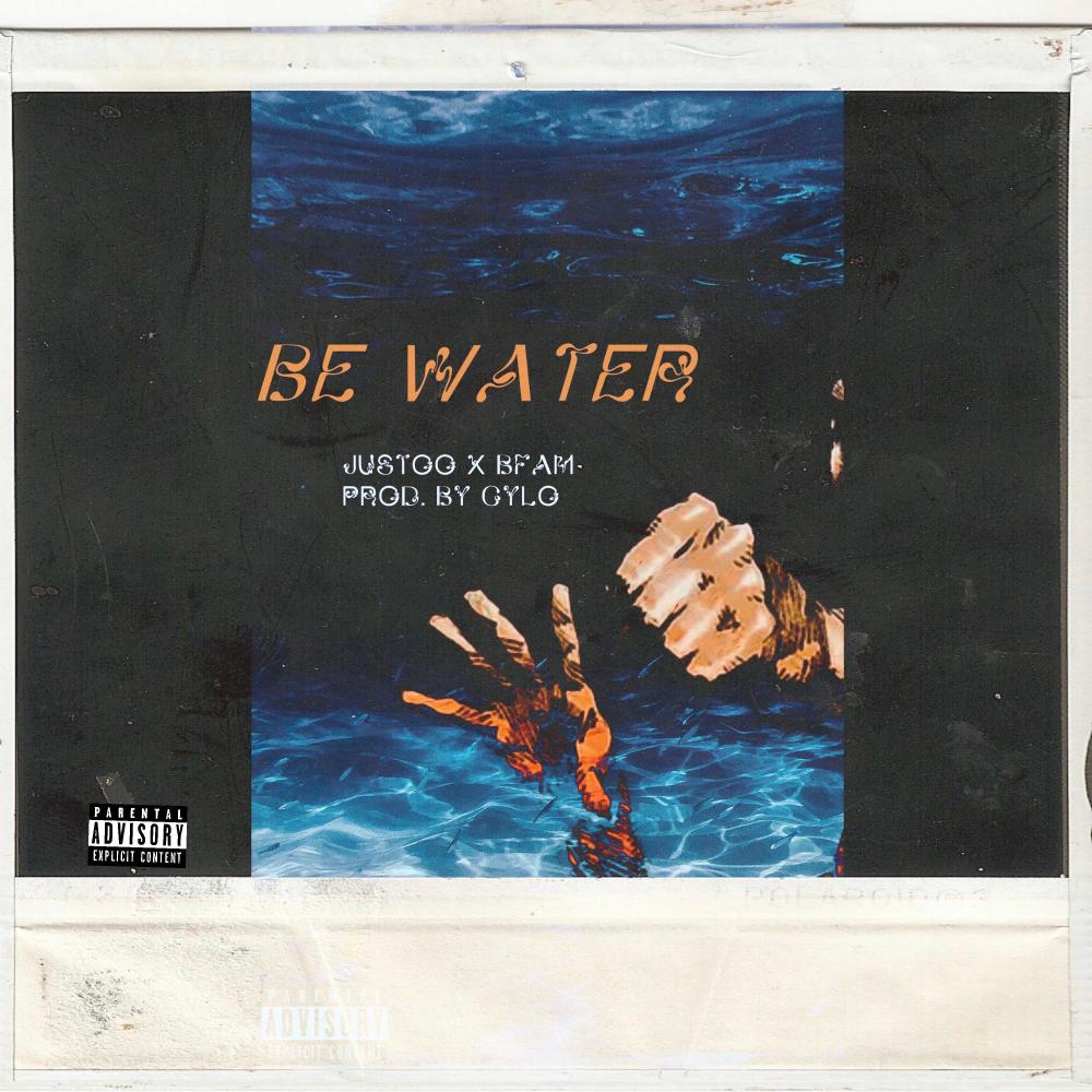 Be Water (feat. Bfam) (Explicit)