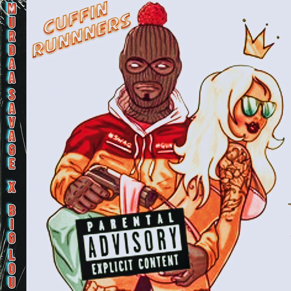 Cuffin Runners (feat. BIG LOU STL) (Explicit)