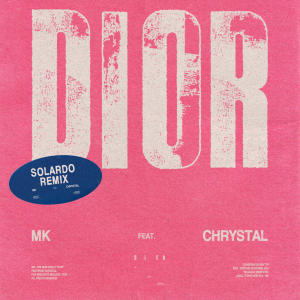 อัลบัม Dior (Solardo Remix) ศิลปิน MK