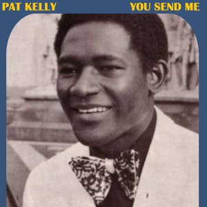 Pat Kelly的專輯You Send Me
