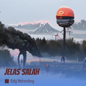 Listen to Jelas Salah song with lyrics from Edy recording