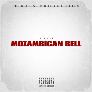 Dengarkan Mozambican Bell (Explicit) lagu dari T.Raps dengan lirik