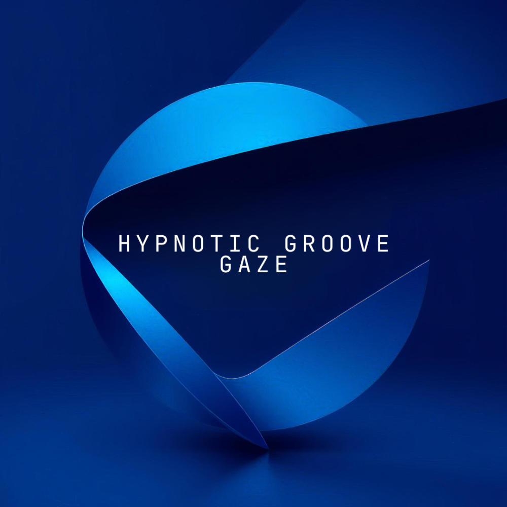 Hypnotic Groove Gaze