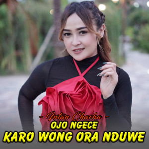 Intan Chacha的專輯Ojo Ngece Karo Wong Ora Nduwe