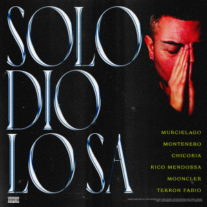 Murcielago的專輯Solo Dio Lo Sa (Explicit)