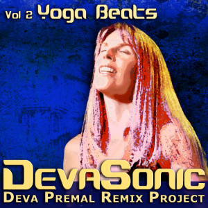 DevaSonic: The Deva Premal Remix Project (Volume 2: Yoga Beats)