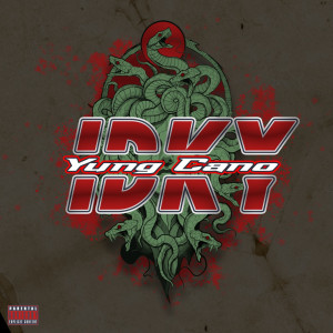Listen to Idky (Explicit) song with lyrics from Yung Cano