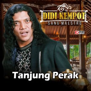 Tanjung Perak dari Didi Kempot