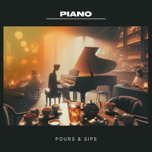 Album Piano Pours & Sips (Cozy Pianobar for Relaxing Tea Time) from Night's Music Zone