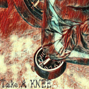 Album Take a Knee (Explicit) from 