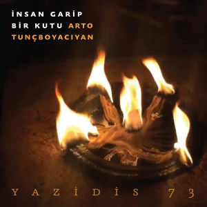 Album İnsan Garip Bir Kutu (Yazidis 73) from Arto Tuncboyaciyan