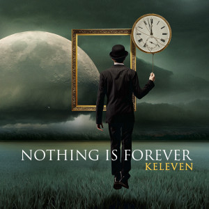 Listen to Nothing Is Forever song with lyrics from Keleven