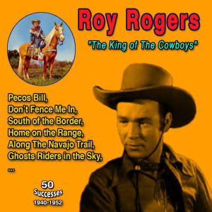 ดาวน์โหลดและฟังเพลง Pecos Bill พร้อมเนื้อเพลงจาก Roy Rogers