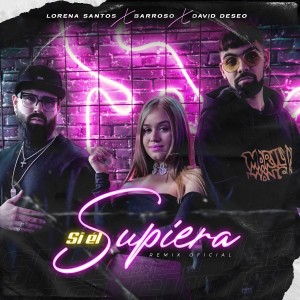 ดาวน์โหลดและฟังเพลง Si Él Supiera (Remix) พร้อมเนื้อเพลงจาก Lorena Santos