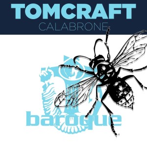 Tomcraft的专辑Calabrone