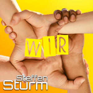 Listen to Wir song with lyrics from Steffen Sturm