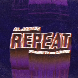 Listen to Repeat song with lyrics from Al James