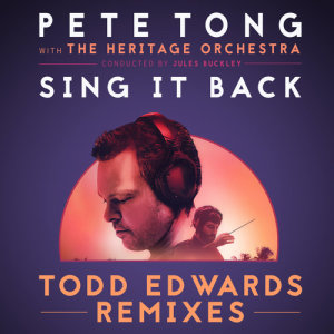 ดาวน์โหลดและฟังเพลง Sing It Back (Todd Edwards Remix / Dub Edit) พร้อมเนื้อเพลงจาก pete tong