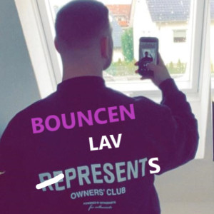 Listen to Bouncen (Explicit) song with lyrics from LAV