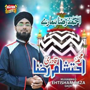 Album Ahmed Raza Hamaray from Ehtisham Raza Qadri