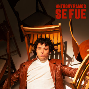 Anthony Ramos的專輯Se Fue