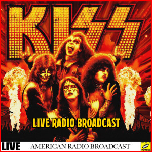 Album Kiss Live Radio Broadcasts from Kiss（欧美）