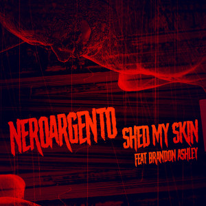 Listen to Shed My Skin song with lyrics from Neroargento