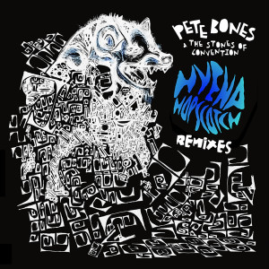 Album Hyena Hopscotch (Remixes) oleh Pete Bones