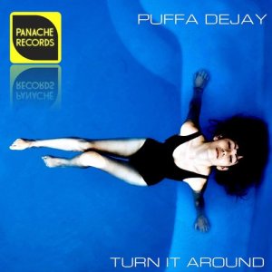 ดาวน์โหลดและฟังเพลง Turn It Around (其他) พร้อมเนื้อเพลงจาก Puffa Dejay