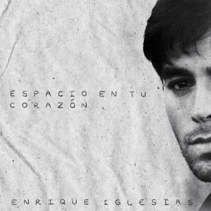 Enrique Iglesias的專輯Espacio en Tu Corazón