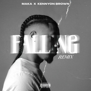 Maka的專輯Falling (Remix) (Explicit)