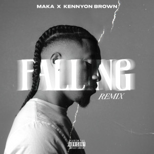 อัลบัม Falling (Remix) (Explicit) ศิลปิน Kennyon Brown