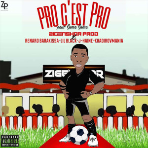 Album Pro c'est pro (Explicit) oleh Khadirovmania