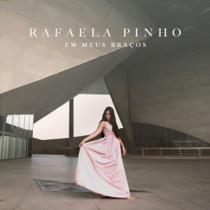 Rafaela Pinho的專輯Em Meus Braços (Ao Vivo)