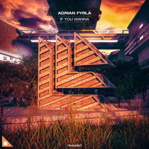 Album If You Wanna from Adrian Fyrla