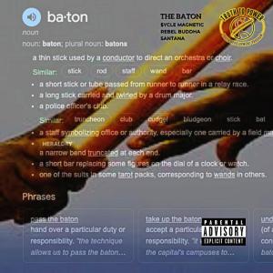 Rebel Buddha的專輯The Baton (feat. $ycle Magnetic & P44k) (Explicit)