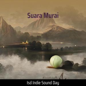 Suara Murai (Remix) dari ISD INDIE SOUND DAY