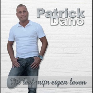 Listen to Ik leef mijn eigen leven song with lyrics from Patrick Dano