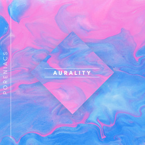 Album Aurality oleh Poreniacs