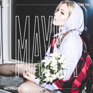 收聽Mayka的Watching You歌詞歌曲