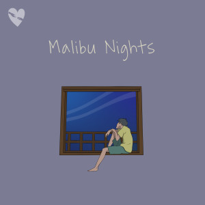 收聽fenekot的Malibu Nights歌詞歌曲