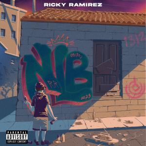 收听Ricky Ramirez的N.L.B. (Explicit)歌词歌曲